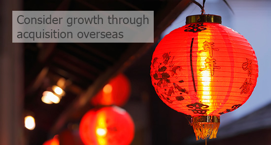 Consider growth through acquisition overseas